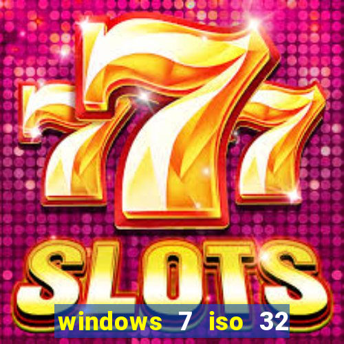 windows 7 iso 32 bits pt-br download